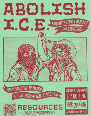 abolish ice graphic: solidarity across borders tip hotline 888 214 6016